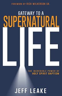 Gateway to A Supernatural Life